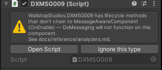 Inspector overlay warning HelpBox (DXMSG009 implicit-hide example) at the top of a MessageAwareComponent subclass Inspector
